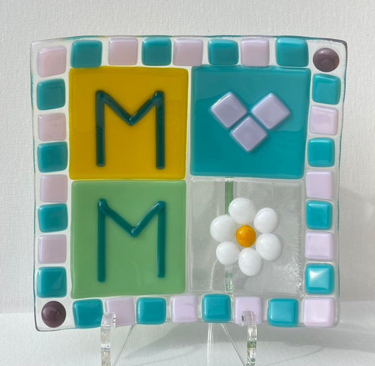 Happy Mother's Day! Fused glass class April 12 4-6